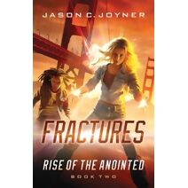 Fractures (Rise of the Anointed)