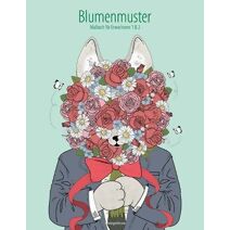 Blumenmuster-Malbuch für Erwachsene 1 & 2 (Blumenmuster)