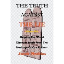 Truth Against The Lie (Vol One) (1)