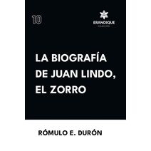 Biograf�a de Juan Lindo, el Zorro