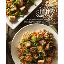 Vegetarian Stir Fry Cookbook