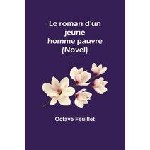 roman d'un jeune homme pauvre (Novel)