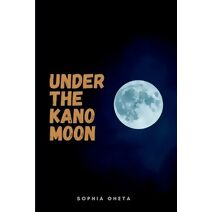 Under the Kano Moon,