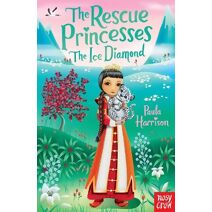 Rescue Princesses: The Ice Diamond (Rescue Princesses)