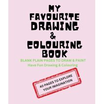 MY FAVOURITE drawing & colouring book