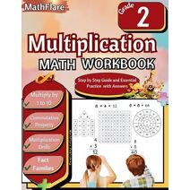 Multiplication Math Workbook 2nd Grade (Mathflare Workbooks)