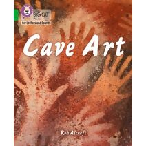 Cave Art (Collins Big Cat Phonics for Letters and Sounds)