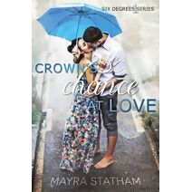 Crown's Chance at Love (Six Degrees)