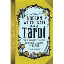 Modern Witchcraft Book of Tarot (Modern Witchcraft Magic, Spells, Rituals)