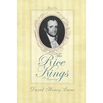 Rice Kings, Book One, The Beginning (Rice Kings)