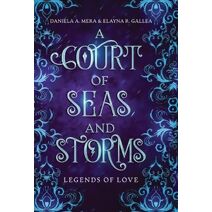 Court of Seas and Storms (Little Mermaid Retelling)