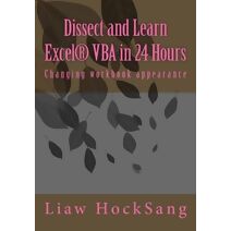 Dissect and Learn Excel(R) VBA in 24 Hours