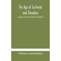 age of Justinian and Theodora