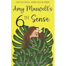 Amy Maxwell's 6th Sense (Amy Maxwell)