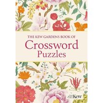 Kew Gardens Book of Crossword Puzzles (Kew Gardens Arts & Activities)