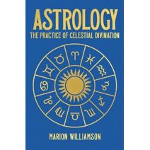 Astrology (Arcturus Hidden Knowledge)