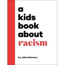 Kids Book About Racism (Kids Book)