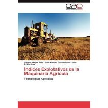 Indices Explotativos de La Maquinaria Agricola