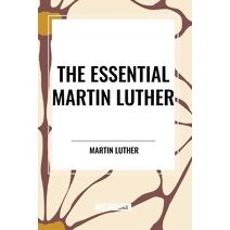 Essential Martin Luther