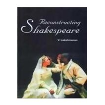 Reconstructing Shakespeare