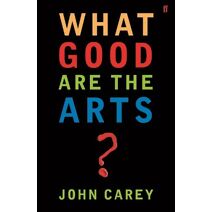 What Good are the Arts?