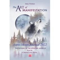 Art of Manifestation Astro-Moon Journal 2022