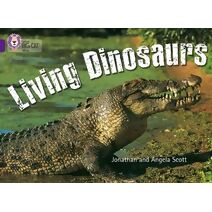 Living Dinosaurs (Collins Big Cat)