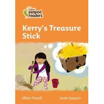 Kerry’s Treasure Stick (Collins Peapod Readers)