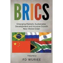 BRICS Emerging Markets, Sustainable Development and Inclusive Growth