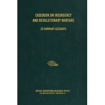 Casebook on Insurgency and Revolutionary Warfare