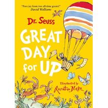 Great Day for Up (Dr. Seuss)