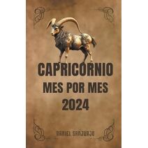 Capricornio 2024 Mes Por Mes (Zodiaco)