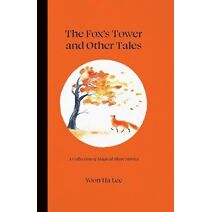 Fox's Tower and Other Tales