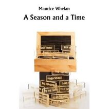 Season and a Time