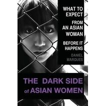Dark Side of Asian Women