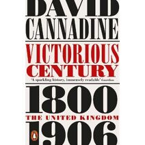 Victorious Century (Penguin History of Britain)