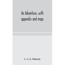 adventure, with appendix and maps