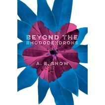 Beyond the Rhododendrons