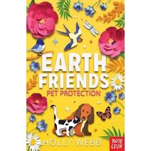 Earth Friends: Pet Protection (Earth Friends)