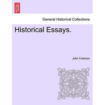 Historical Essays.