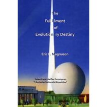 Fulfillment of Evolutionary Destiny