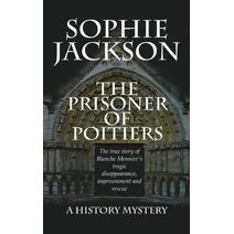 Prisoner of Poitiers (History Mysteries)