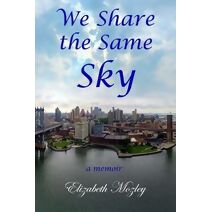 We Share the Same Sky