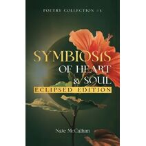 Symbiosis of Heart & Soul - Eclipsed Edition