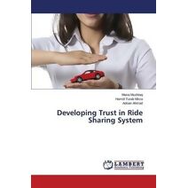 Developing Trust in Ride Sharing System