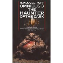 Haunter of the Dark and Other Tales (H. P. Lovecraft Omnibus)