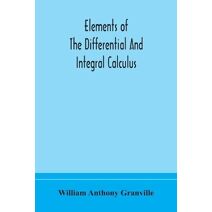 Elements of the differential and integral calculus