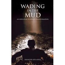 Wading in the Mud