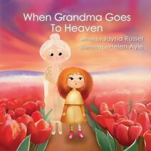 When Grandma Goes To Heaven
