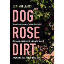 Dog Rose Dirt